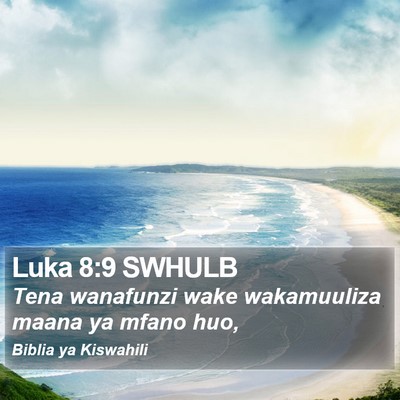 Luka 8:9 SWHULB Bible Verse Image
