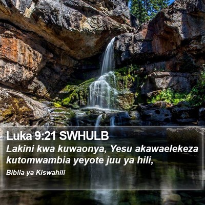 Luka 9:21 SWHULB Bible Verse Image