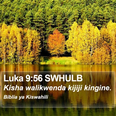Luka 9:56 SWHULB Bible Verse Image