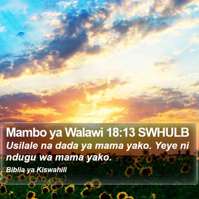 Mambo ya Walawi 18:13 SWHULB Bible Verse Image