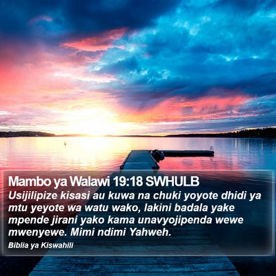 Mambo ya Walawi 19:18 SWHULB Bible Verse Image
