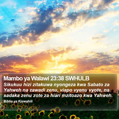 Mambo ya Walawi 23:38 SWHULB Bible Verse Image
