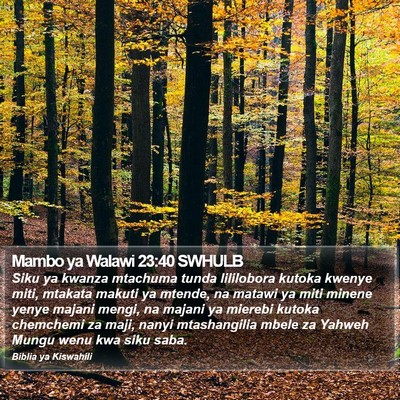Mambo ya Walawi 23:40 SWHULB Bible Verse Image