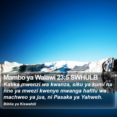 Mambo ya Walawi 23:5 SWHULB Bible Verse Image