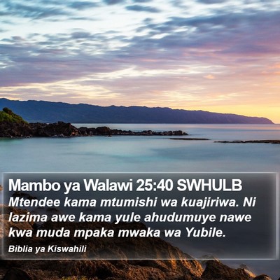 Mambo ya Walawi 25:40 SWHULB Bible Verse Image