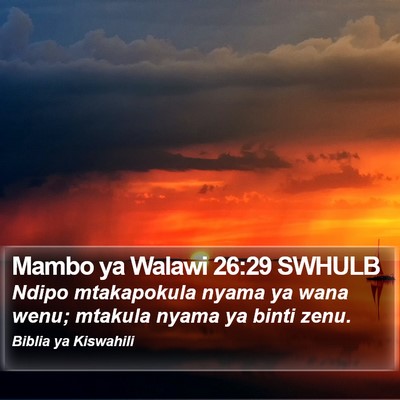 Mambo ya Walawi 26:29 SWHULB Bible Verse Image