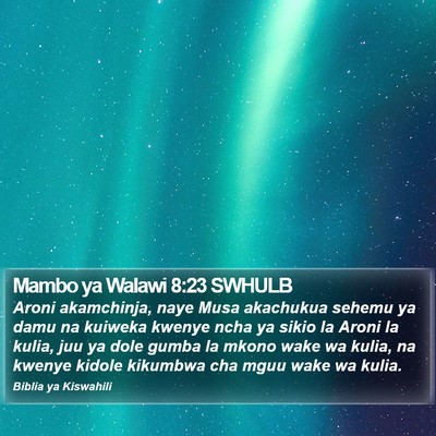 Mambo ya Walawi 8:23 SWHULB Bible Verse Image