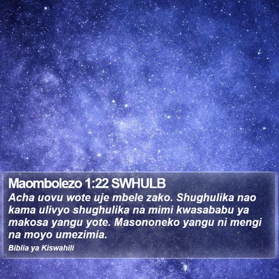 Maombolezo 1:22 SWHULB Bible Verse Image