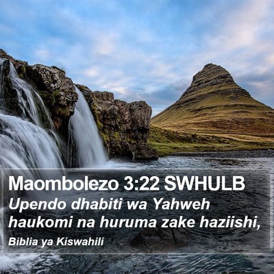 Maombolezo 3:22 SWHULB Bible Verse Image