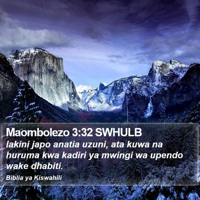 Maombolezo 3:32 SWHULB Bible Verse Image