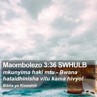 Maombolezo 3:36 SWHULB Bible Verse Image