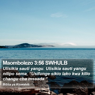 Maombolezo 3:56 SWHULB Bible Verse Image