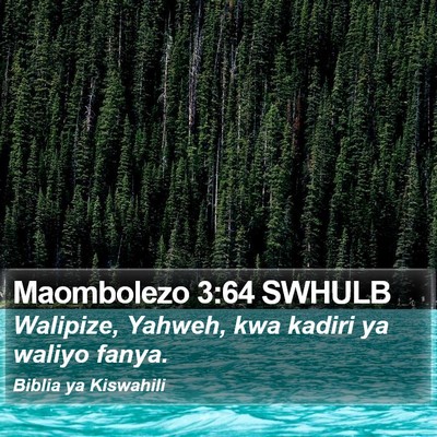 Maombolezo 3:64 SWHULB Bible Verse Image