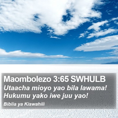 Maombolezo 3:65 SWHULB Bible Verse Image