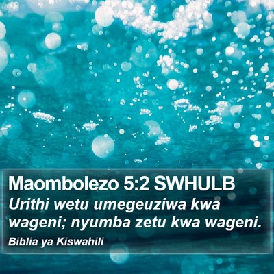 Maombolezo 5:2 SWHULB Bible Verse Image