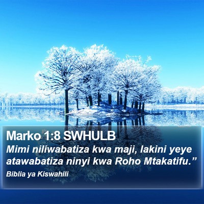Marko 1:8 SWHULB Bible Verse Image