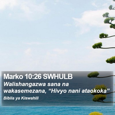 Marko 10:26 SWHULB Bible Verse Image