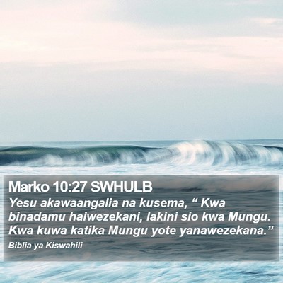 Marko 10:27 SWHULB Bible Verse Image