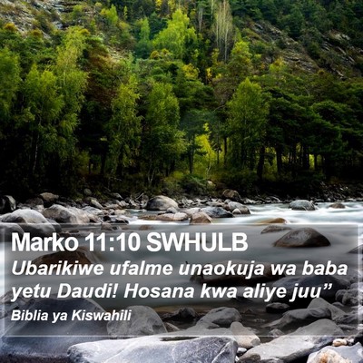 Marko 11:10 SWHULB Bible Verse Image
