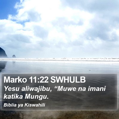 Marko 11:22 SWHULB Bible Verse Image