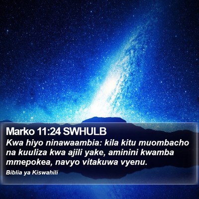 Marko 11:24 SWHULB Bible Verse Image