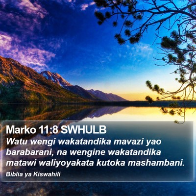 Marko 11:8 SWHULB Bible Verse Image
