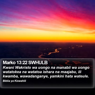 Marko 13:22 SWHULB Bible Verse Image