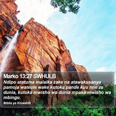 Marko 13:27 SWHULB Bible Verse Image