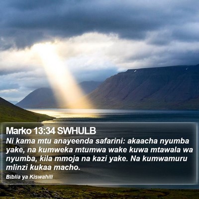 Marko 13:34 SWHULB Bible Verse Image