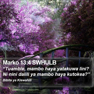 Marko 13:4 SWHULB Bible Verse Image