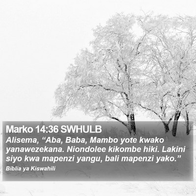 Marko 14:36 SWHULB Bible Verse Image