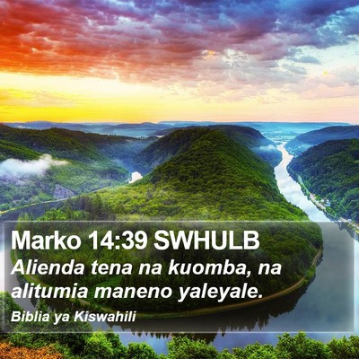 Marko 14:39 SWHULB Bible Verse Image