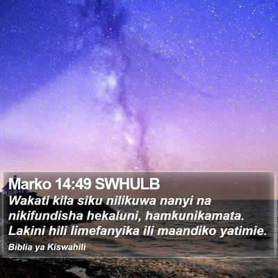 Marko 14:49 SWHULB Bible Verse Image