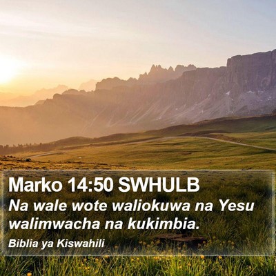 Marko 14:50 SWHULB Bible Verse Image