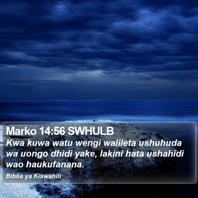 Marko 14:56 SWHULB Bible Verse Image