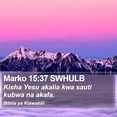 Marko 15:37 SWHULB Bible Verse Image