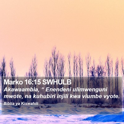 Marko 16:15 SWHULB Bible Verse Image