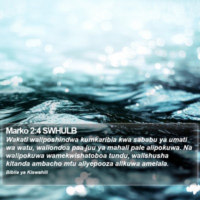 Marko 2:4 SWHULB Bible Verse Image