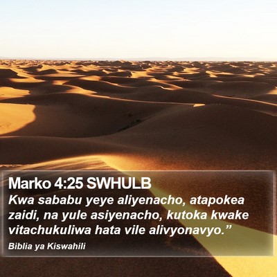 Marko 4:25 SWHULB Bible Verse Image