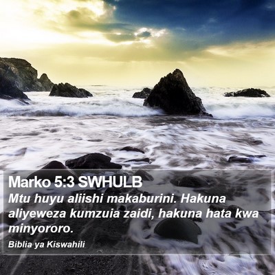 Marko 5:3 SWHULB Bible Verse Image