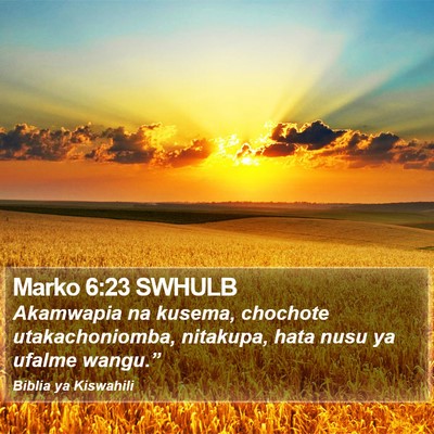 Marko 6:23 SWHULB Bible Verse Image