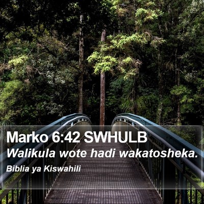Marko 6:42 SWHULB Bible Verse Image