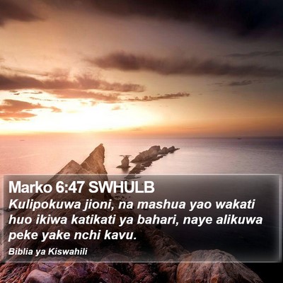 Marko 6:47 SWHULB Bible Verse Image