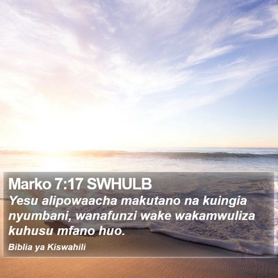 Marko 7:17 SWHULB Bible Verse Image