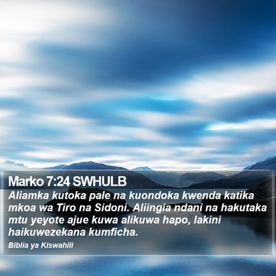 Marko 7:24 SWHULB Bible Verse Image