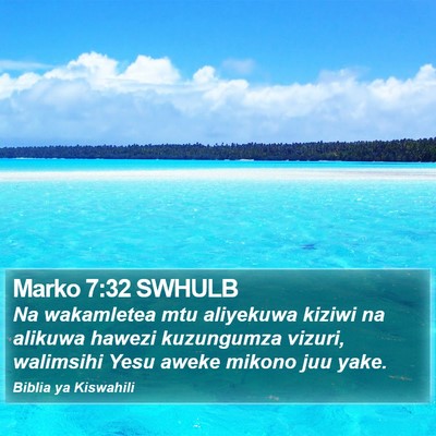 Marko 7:32 SWHULB Bible Verse Image