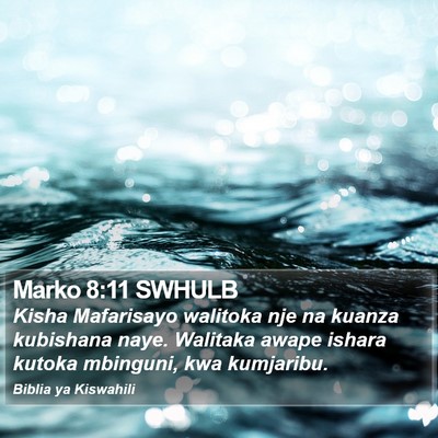 Marko 8:11 SWHULB Bible Verse Image
