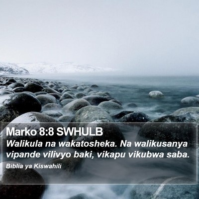 Marko 8:8 SWHULB Bible Verse Image