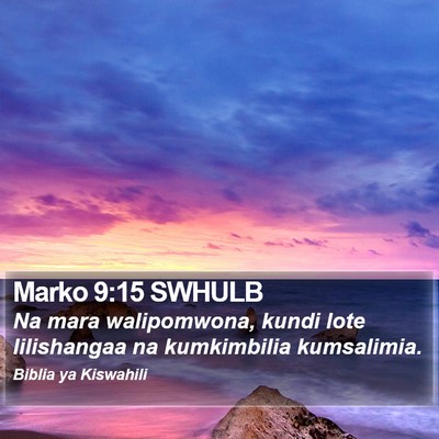 Marko 9:15 SWHULB Bible Verse Image