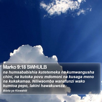 Marko 9:18 SWHULB Bible Verse Image
